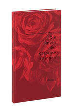 Die Rosen der Kartause Ittingen